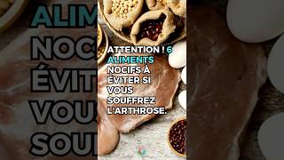 ATTENTION  6 Aliments Nocifs À Éviter Si Vous Souffrez LArthrose  Allez Santé [upl. by Baten80]