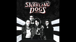 Snarling Dogs  ST Full LP [upl. by Eikram]