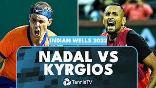 Dramatic Rafael Nadal vs Nick Kyrgios Match 🥵  Indian Wells 2022 Extended Highlights [upl. by Deacon]