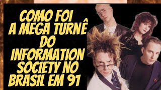 INFORMATION SOCIETY 1991 NO BRASIL [upl. by Yeung936]