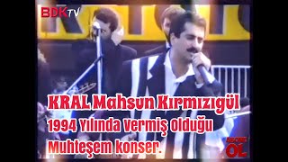 KRAL Mahsun Kırmızıgül 1994 Yılında İstanbul Avrasya Maratonu İçin Vermiş Olduğu Muhteşem Konser [upl. by Quincey5]