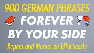 900 German Phrases Forever by Your Side Repeat and Memorize Effortlessly [upl. by Dnana]