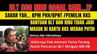 BLT MITIGASI 600 RIBU GAGAL CAIR DI KARTU KKS AKHIRNYA PEMERINTAH KLARIFIKASI PENCAIRAN BLT MITIGASI [upl. by Arries]