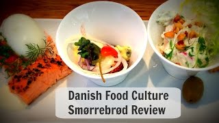 Danish Food Cuisine Culture Smorrebrod Review [upl. by Borer]