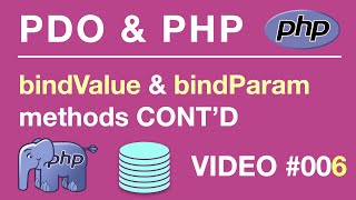 PDO  PHP  bindValue amp bindParam Continued PDOStatement 006  Tips from the Self Taught Developer [upl. by Aseena]