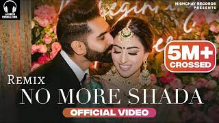 No More Shada Dhol Remix Parmish Verma DJ Sodi King Lahoria Production [upl. by Adnaerb]