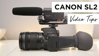 Canon SL2 200D Tutorial  Best Settings For High Quality Video [upl. by Iraj]