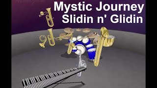 Mystic Journey and Slidin n Glidin MIDIJam [upl. by Eetnahs]