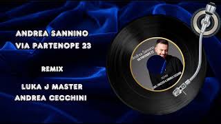 Andrea Sannino  Via partenope 23 afroremix Luka J Master amp Andrea Cecchini [upl. by Babita153]