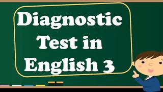 DIAGNOSTIC TEST IN ENGLISH 3 [upl. by Mathews]