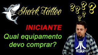 Tatuador Iniciante  Qual equipamento comprar [upl. by Aikaz]