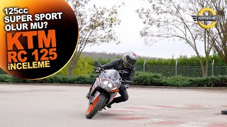 125cc Super Sport Olur mu Ktm RC 125 İnceleme [upl. by Shannen]