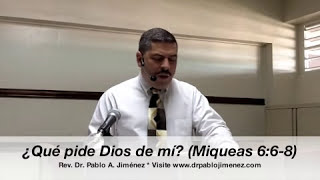 ¿Que pide Dios de mi Miqueas 668 [upl. by Carboni]