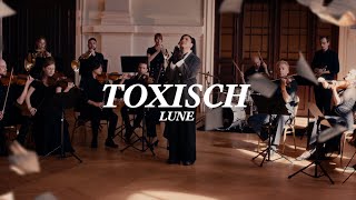 Lune  Toxisch Official Video [upl. by Charil]