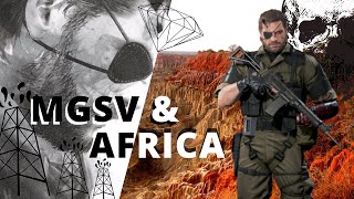 HEART OF DARKNESS MGSV amp Africa [upl. by Arliene]