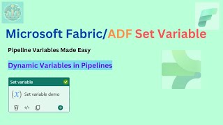 Mastering Pipeline Variables Dynamic Data Handling in Your Workflows in ADFMicrosoft Fabric [upl. by Larrad]