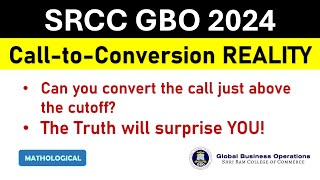 SRCC GBO 2023 Call to Conversion Reality  SRCC GBO 2024 Cutoff  SRCC GBO Response Sheet [upl. by Alane]