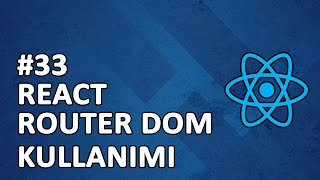 33 React Router Dom Kullanımı  Routes  Route  Link  useNavigate  useParams [upl. by Odirfliw546]