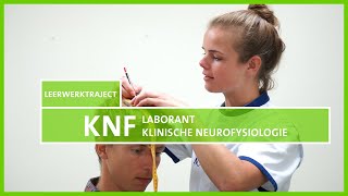 Leren amp Werken in het ziekenhuis Laborant Klinische Neurofysiologie  KNF [upl. by Tori]