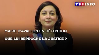 Maire dAvallon en détention  que lui reproche la justice [upl. by Aicsila]