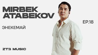 Mirbek Atabekov  Энекемай  LIVE  ZTB Music [upl. by Amias]