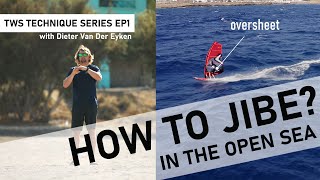 TWS Technique Series How to JIBE in open seas Gybe tips in swell [upl. by Freida652]