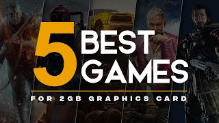 5 Best Games For 2GB Graphics Card [upl. by Olympie]