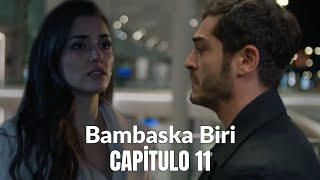 Bambaska Biri Otra Persona Capitulo 11  Me fui leyla [upl. by Nine]