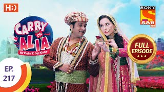 Carry On Alia  Ep 217  Full Episode  7th October 2020 [upl. by Safire]