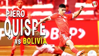 ASÍ JUGÓ PIERO QUISPE VS BOLIVIA  Selección Peruana ● 2023ᴴᴰ [upl. by Anavahs]