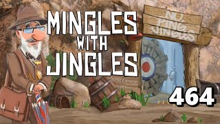 Mingles with Jingles Episode 464 [upl. by Anayet29]