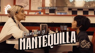 Un Corazón  Canela y Mantequilla Videoclip Oficial [upl. by Laerol321]