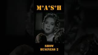 MASH 4077 Show business 2 [upl. by Odnomar]