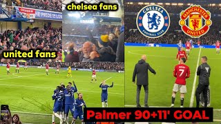 Chelsea and Man United fans reaction to Cole Palmer 9011 goal vs Man United [upl. by Yerag]