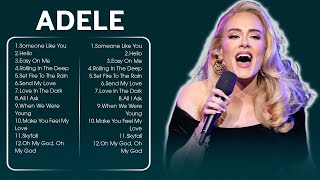 ADELE  The Best Songs Of ADELE  ADELE Greatest Hits 2024 [upl. by Lladnar183]