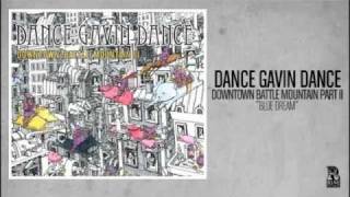 Dance Gavin Dance  Blue Dream [upl. by Dnalyr]