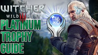 This Is How You Platinum The Witcher 3 Fast Guide For A Fast Platinum [upl. by Aletha]