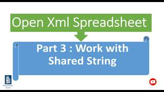 OpenXml SpreadSheet  Part 3  Reduce file size usign shared string table C [upl. by Htebasile]