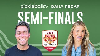 Pickleball TV Daily Recap Semi Finals at the CIBC PPA Finalsat the CIBC PPA Finals [upl. by Ogdan675]