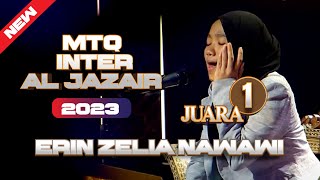 Erin Zelia Nawawi Juara 1 MTQ Internasional Al Jazair Mazamir Daud 2023  SUARA MELENGKING [upl. by Lothario222]