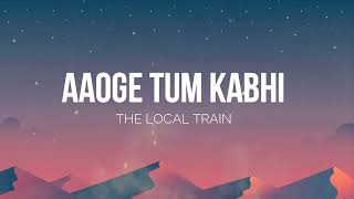 AAOGE TUM KABHI  KARAOKE WITH LYRICS [upl. by Enamart]