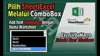 Cara Pilih Sheet Excel Melalui ComboBox Useform VbaMacro [upl. by Whitford470]