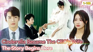 Cinderella And The Heroine Swap Identities And She Becomes The CEOs Wife1100 [upl. by Marlen]