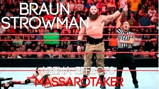 WWE Braun STROWMAN Arena Effects Theme Song 2017 [upl. by Hagar]