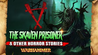 The Skaven Prisoner and Other Horror Stories From the Old World  Warhammer Fantasy Lore [upl. by Ackley]