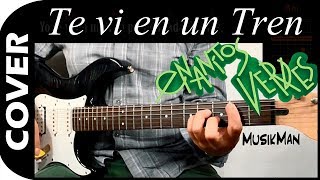 TE VI EN UN TREN 🚂🚋🚋  Enanitos Verdes  GUITARRA  MusikMan N°022 [upl. by Lletnohs968]