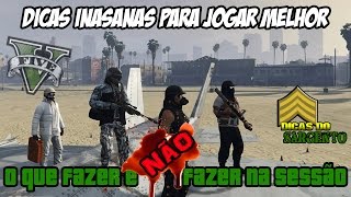 GTA 5  O QUE FAZER E O QUE NÃO FAZER NA SESSÃO PÚBLICA  COMO NÃO SER UM NOOB [upl. by Dani]