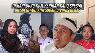 DI HARI GURU KDM BERIKAN KADO SPESIAL BUAT BU SUPRIYANI  KINI SUDAH MENDAPAT VONIS BEBAS [upl. by Bishop287]