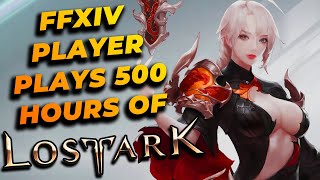 FFXIV Player Tries Lost Ark for 500 Hours  MY HONEST THOUGHTS [upl. by Price762]