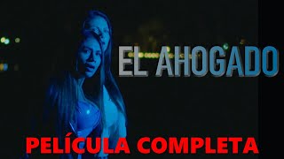 El Ahogado Cortometraje PelículaCompleta [upl. by Nashbar]